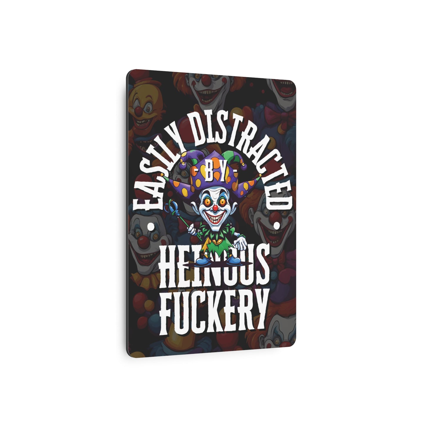 Easily Distracted by Heinous Fuckery Little Jincs Metal Art Sign by theGreenDragonTavern.shop