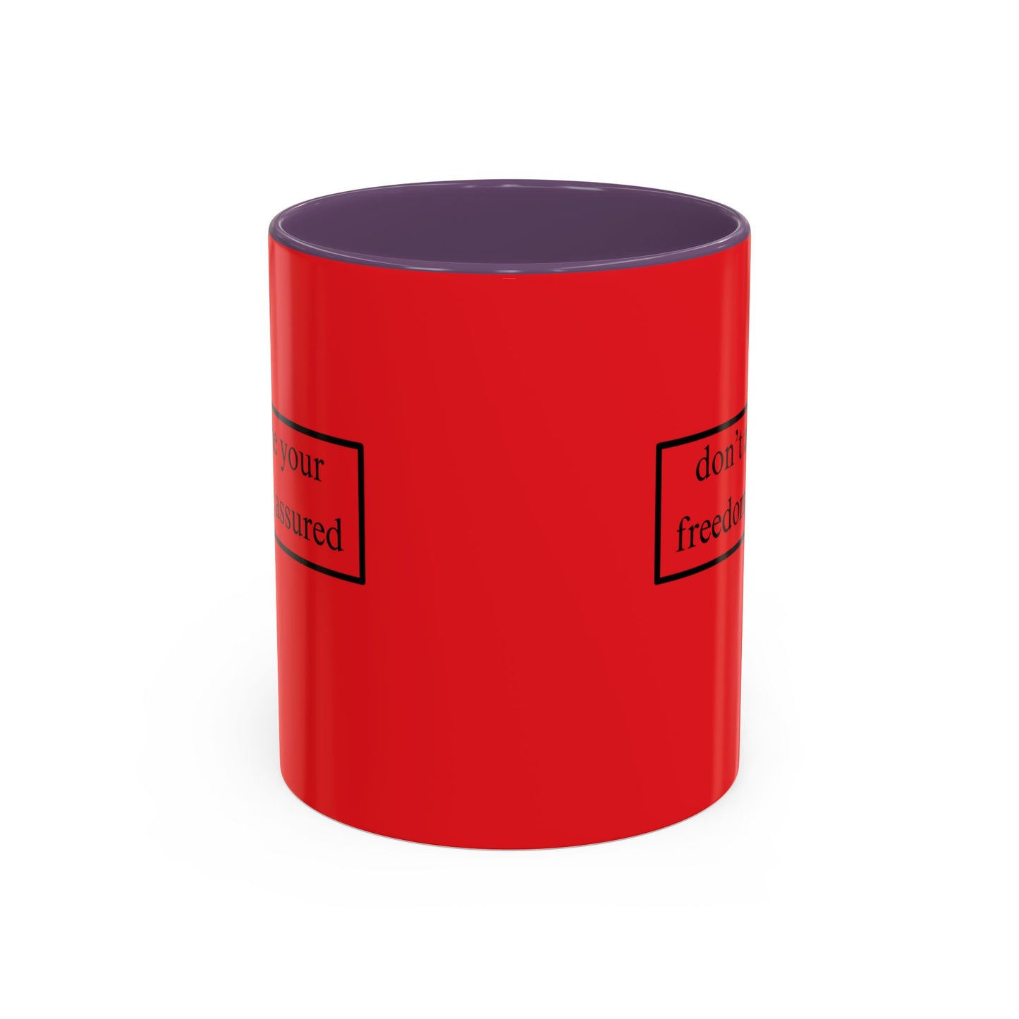 don't assume your freedoms are assured Black font Red Accent Mug by theGreenDragonTavern.shop