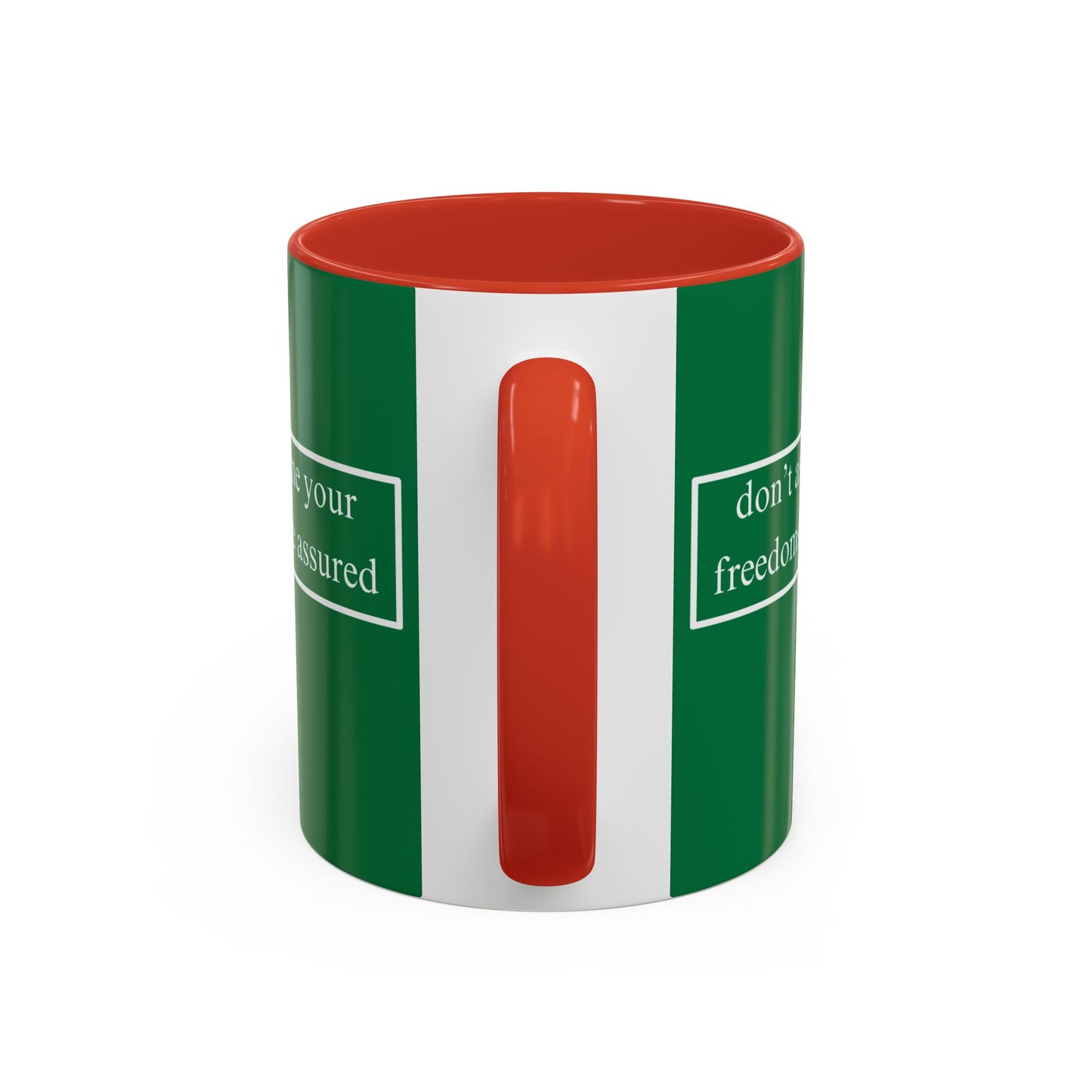 don't assume your freedoms are assured White font Green Accent Mug by theGreenDragonTavern.shop