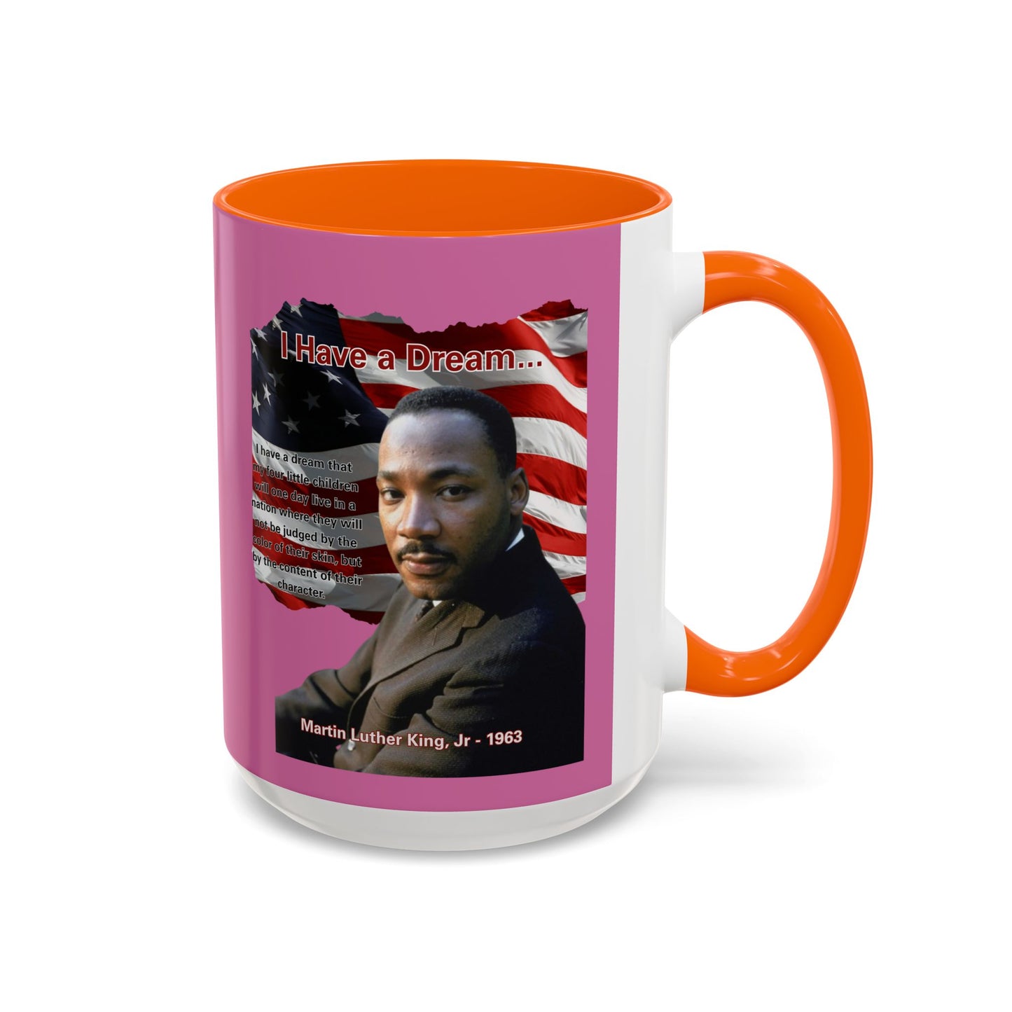 "I Have a Dream" MLKJr Pink Accent Mug by theGreenDragonTavern.shop