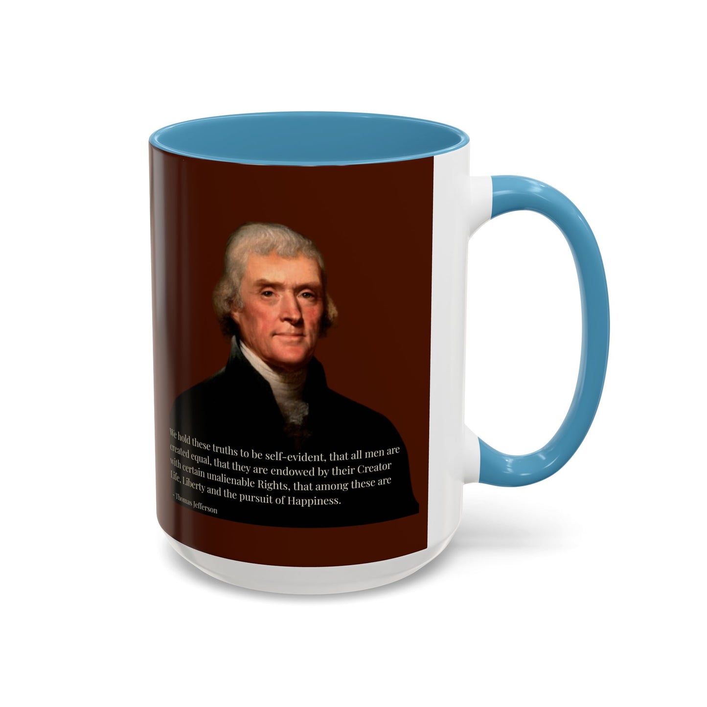 We hold these truths to be self-evident Brown Accent Mug by theGreenDragonTavern.shop