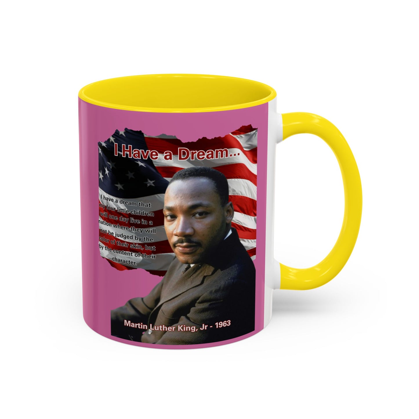 "I Have a Dream" MLKJr Pink Accent Mug by theGreenDragonTavern.shop