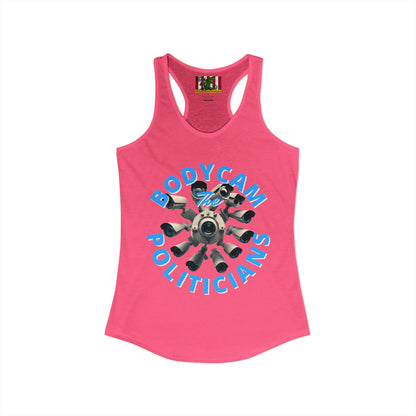 Bodycam the Politicians Cameras Women's Racerback Tank Top by theGreenDragonTavern.shop