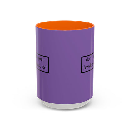 don't assume your freedoms are assured Black font Light Purple Accent Mug by theGreenDragonTavern.shop
