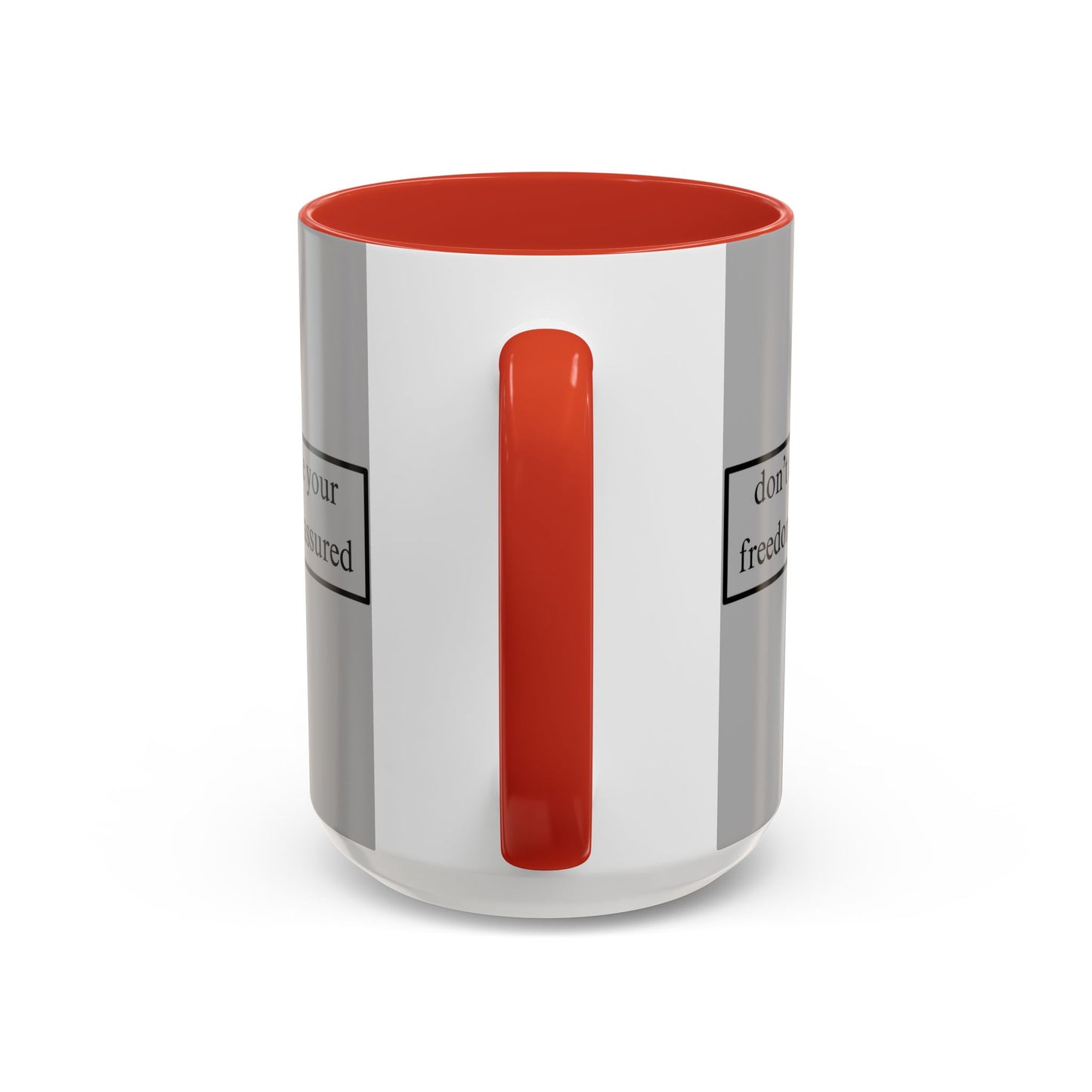 don't assume your freedoms are assured Black font Grey Accent Mug by theGreenDragonTavern.shop