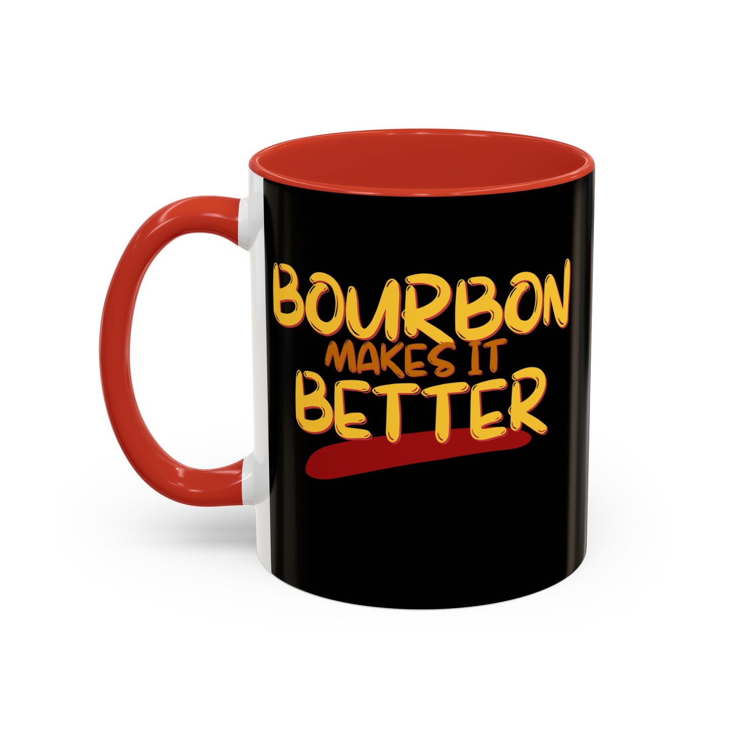 Bourbon makes it better Accent Mug by theGreenDragonTavern.shop