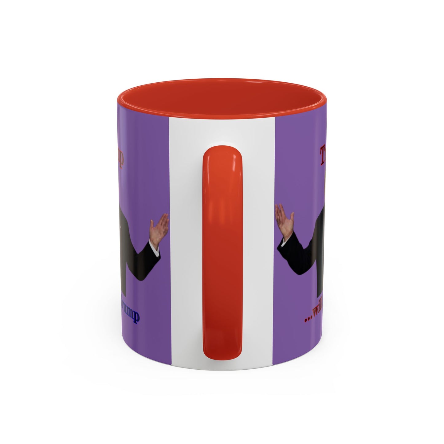 Trump...will be Trump Light Purple Accent Mug by theGreenDragonTavern.shop