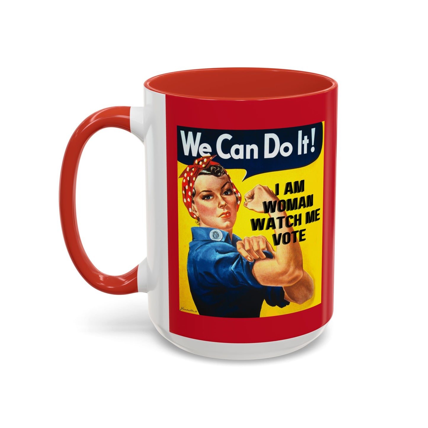 I Am Woman Watch Me Vote Rosie Red Accent Mug by theGreenDragonTavern.shop