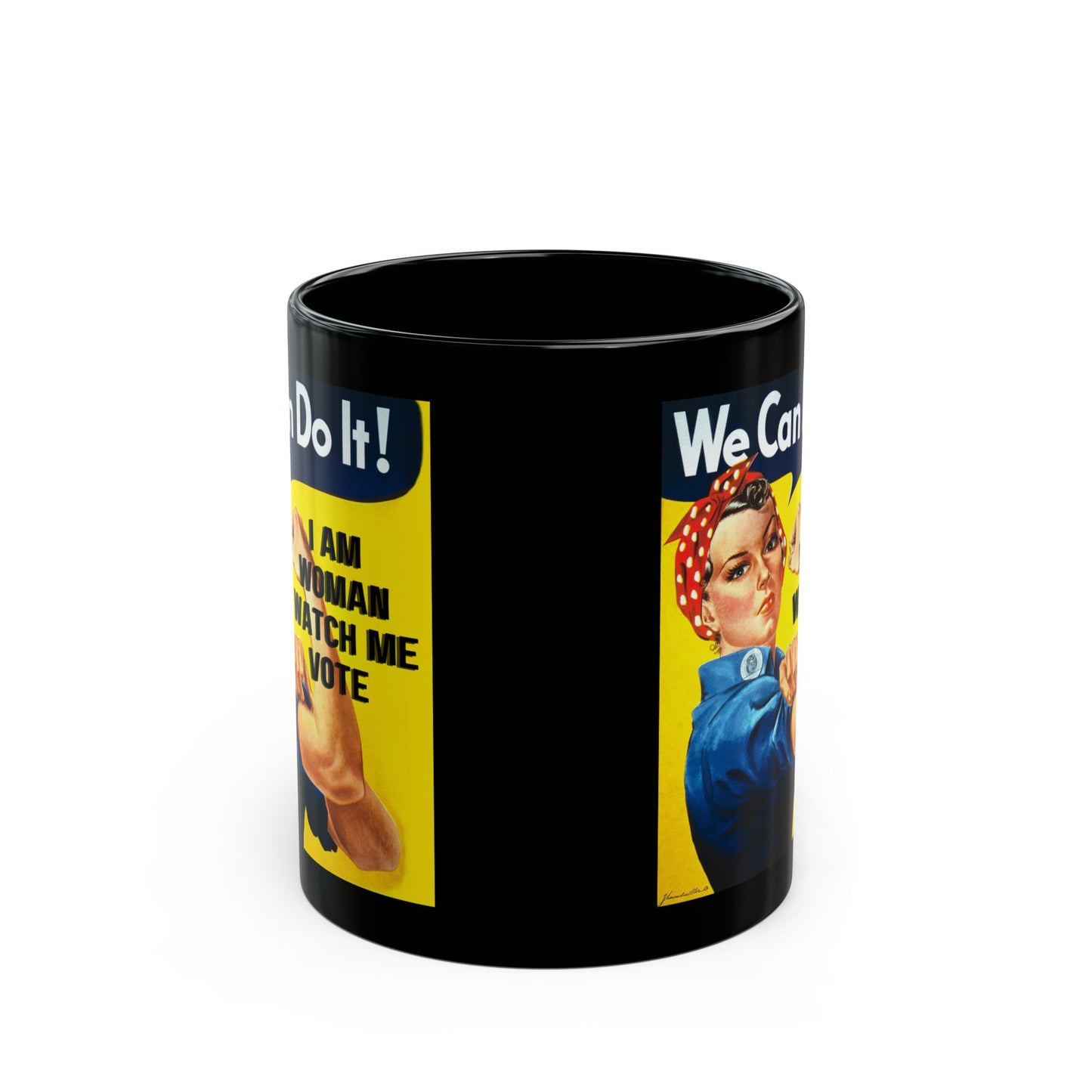 I Am Woman Watch Me Vote Rosie Black Mug by theGreenDragonTavern.shop