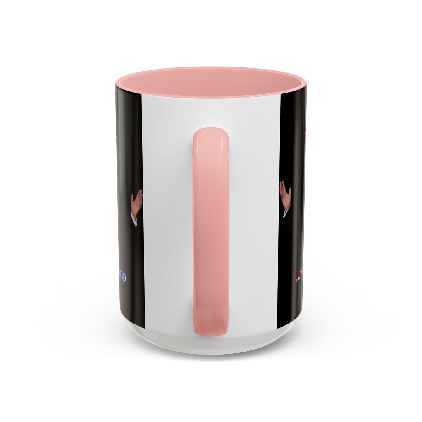 Trump...will be Trump Black Accent Mug by theGreenDragonTavern.shop