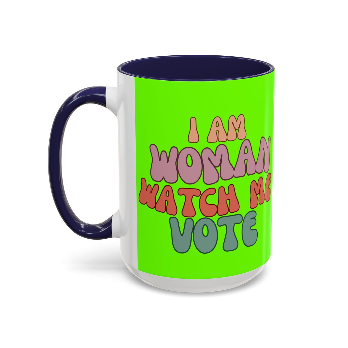 I Am Woman Watch Me Vote Light Green Accent Mug by theGreenDragonTavern.shop