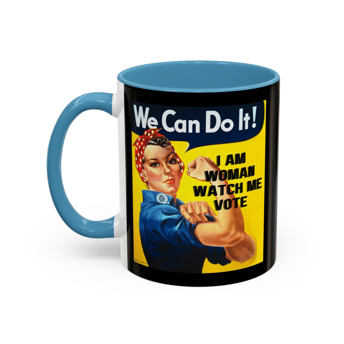 I Am Woman Watch Me Vote Rosie Black Accent Mug by theGreenDragonTavern.shop