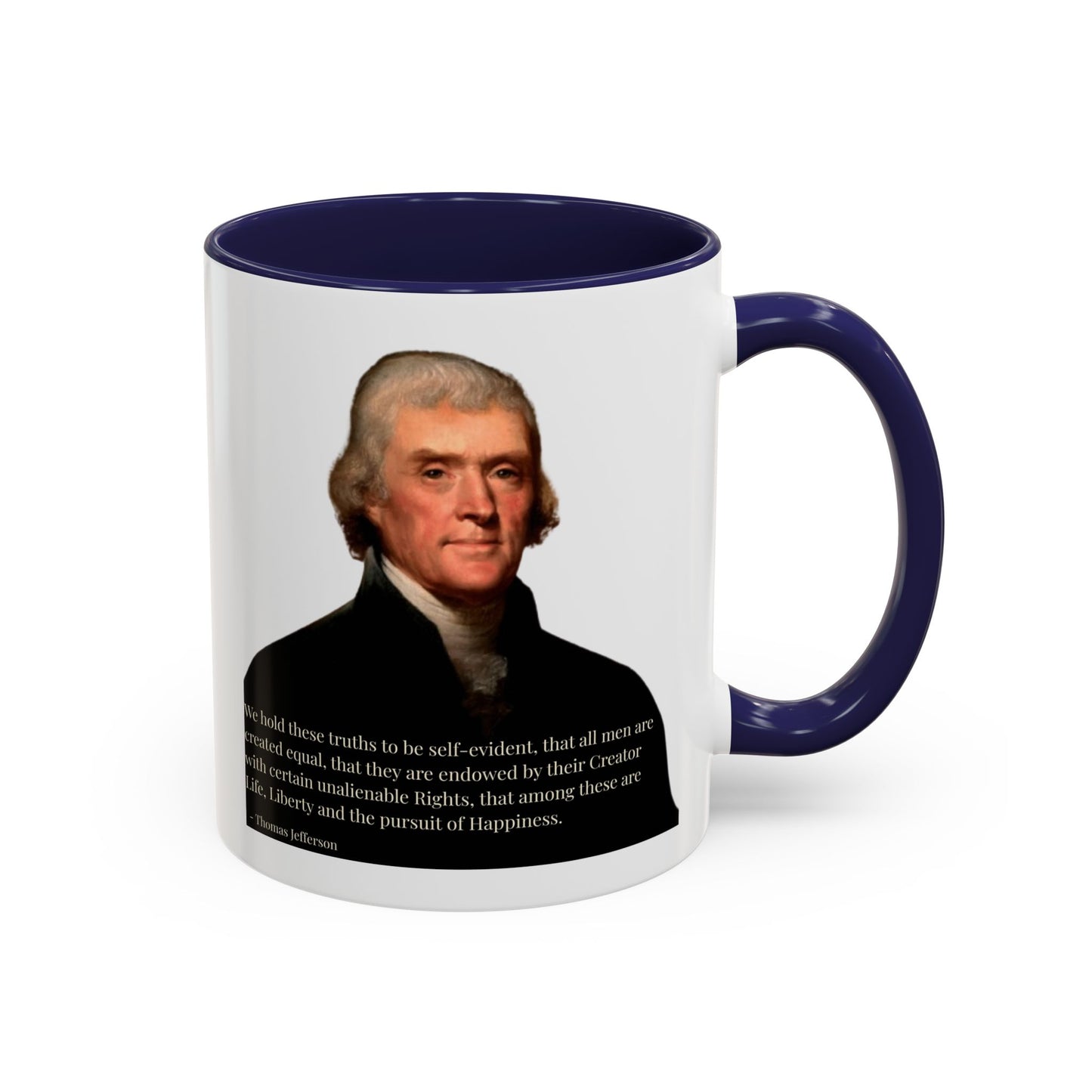 We hold these truths to be self-evident White Accent Mug by theGreenDragonTavern.shop