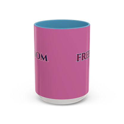 Freedom, Pink Accent Mug by theGreenDragonTavern.shop