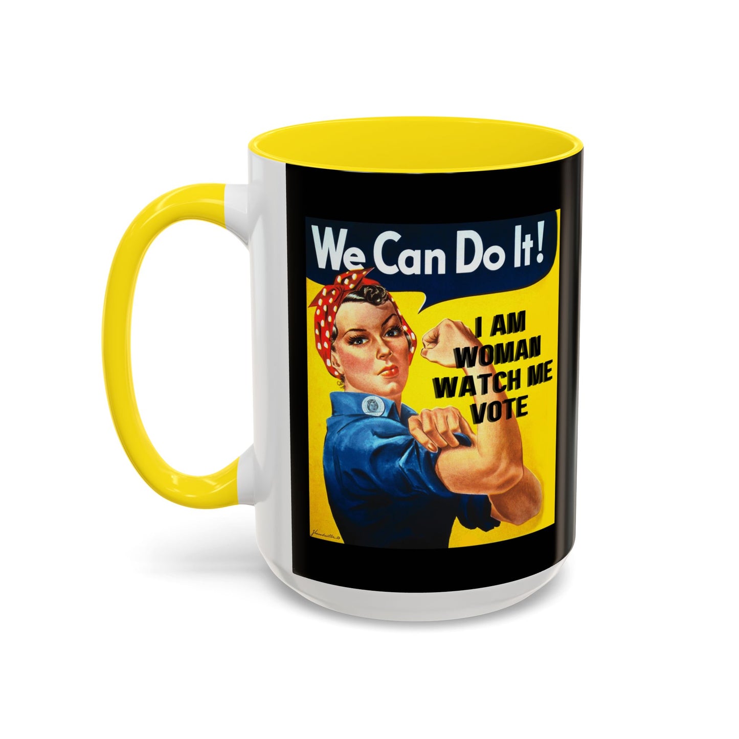 I Am Woman Watch Me Vote Rosie Black Accent Mug by theGreenDragonTavern.shop
