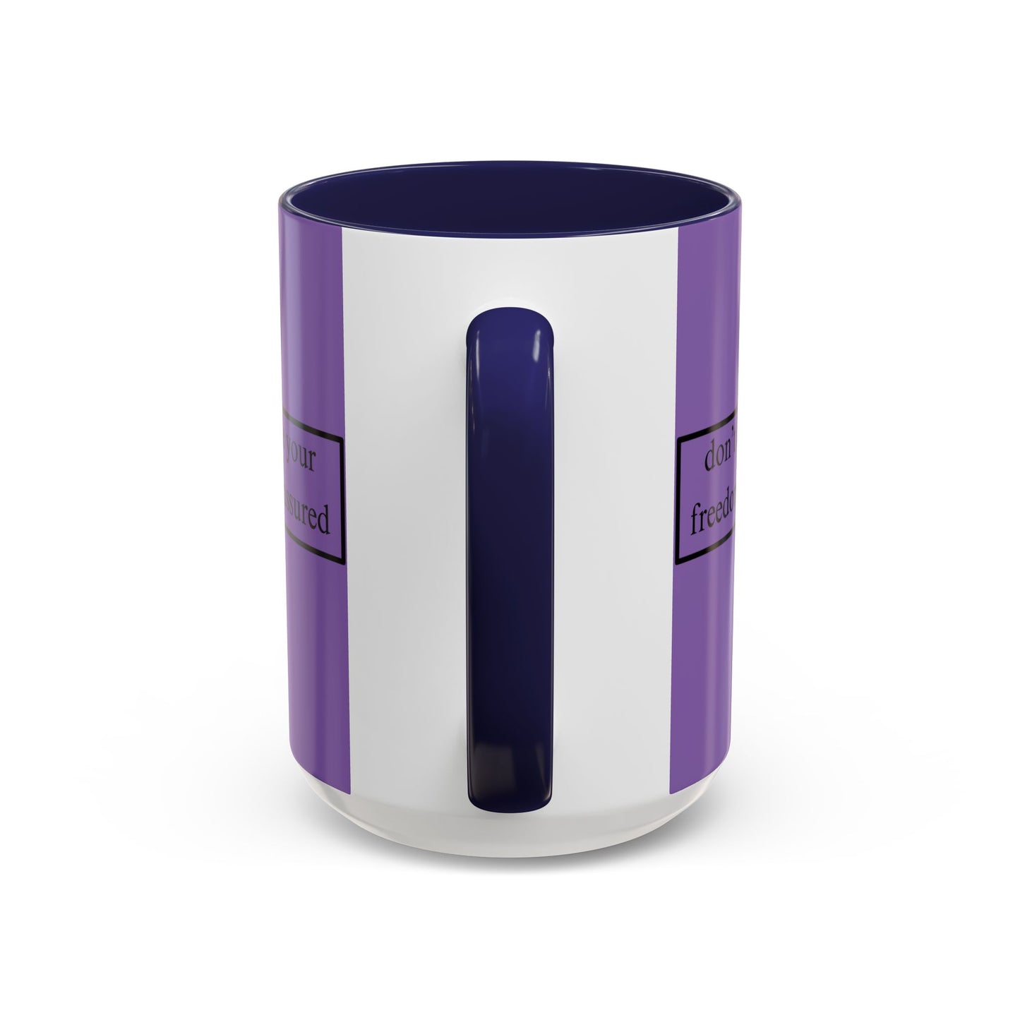 don't assume your freedoms are assured Black font Light Purple Accent Mug by theGreenDragonTavern.shop