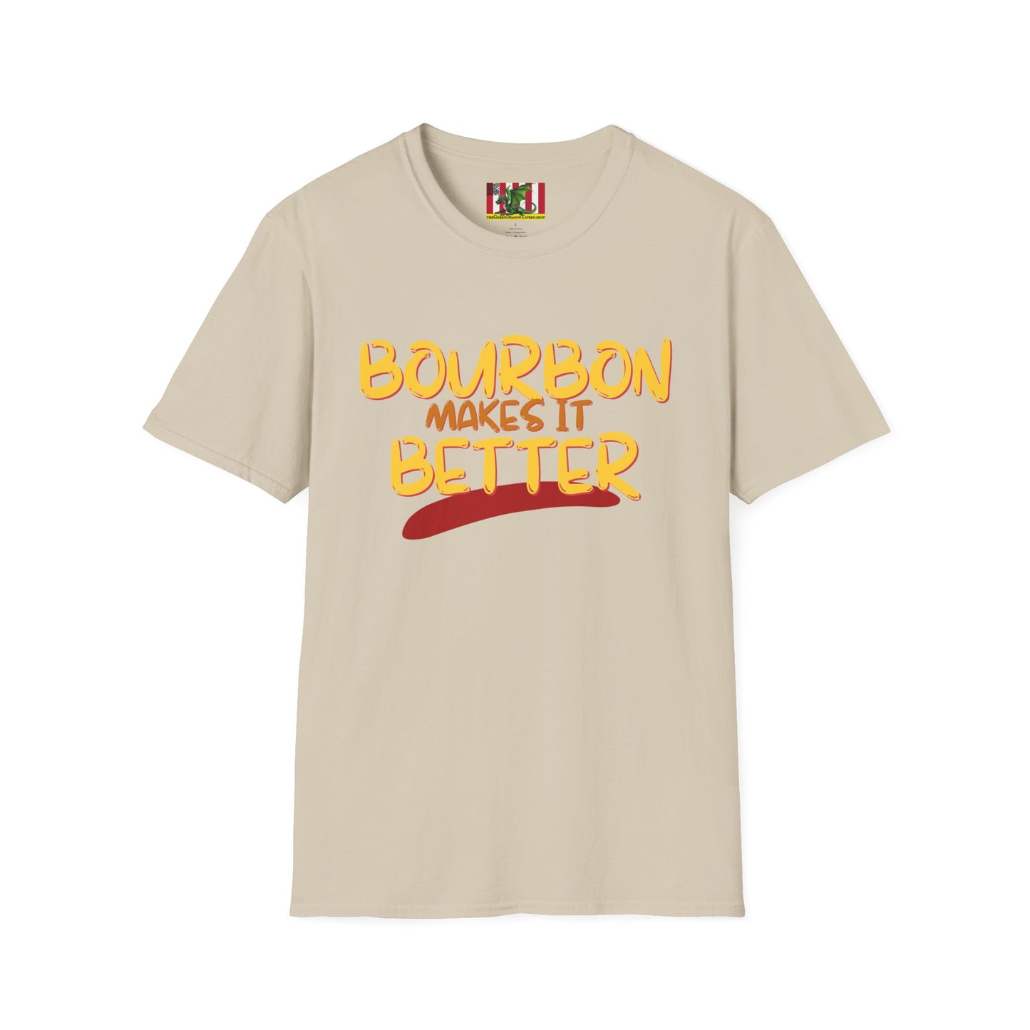 Bourbon makes it better Light colors Unisex T-Shirt by theGreenDragonTavern.shop