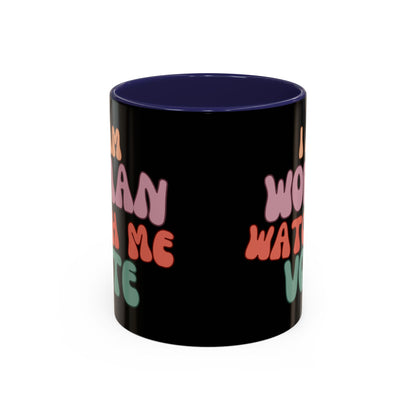 I Am Woman Watch Me Vote Black Accent Mug by theGreenDragonTavern.shop