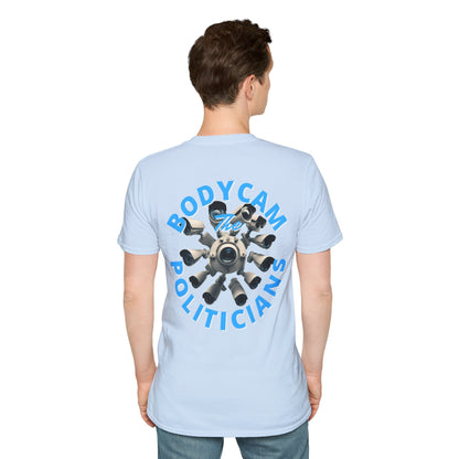 2-sided, Bodycam the Politicians Cameras Light colors Unisex T-Shirt by theGreenDragonTavern.shop