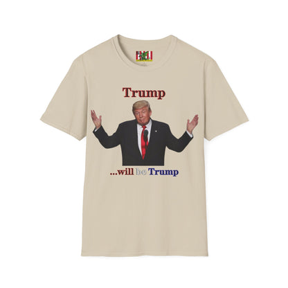 Trump...will be Trump Light colors Unisex T-Shirt by theGreenDragonTavern.shop
