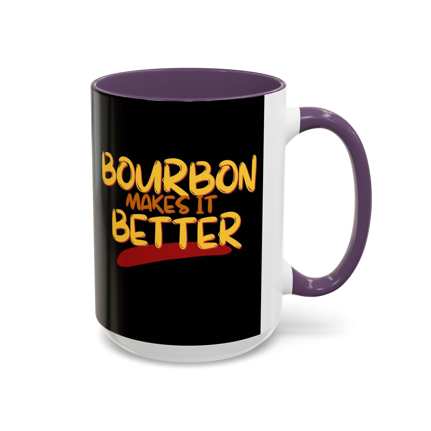 Bourbon makes it better Accent Mug by theGreenDragonTavern.shop