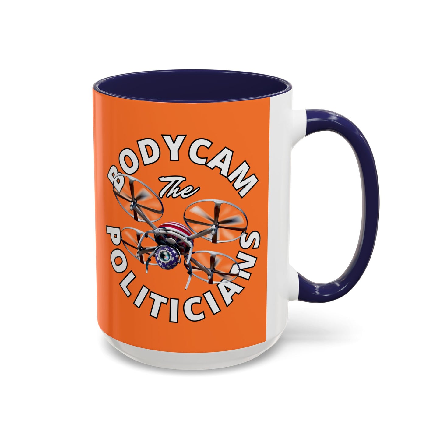 Bodycam the Politicians Drone Orange Accent Mug by theGreenDragonTavern.shop
