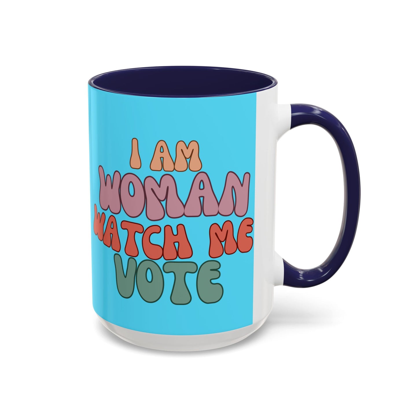 I Am Woman Watch Me Vote Light Blue Accent Mug by theGreenDragonTavern.shop