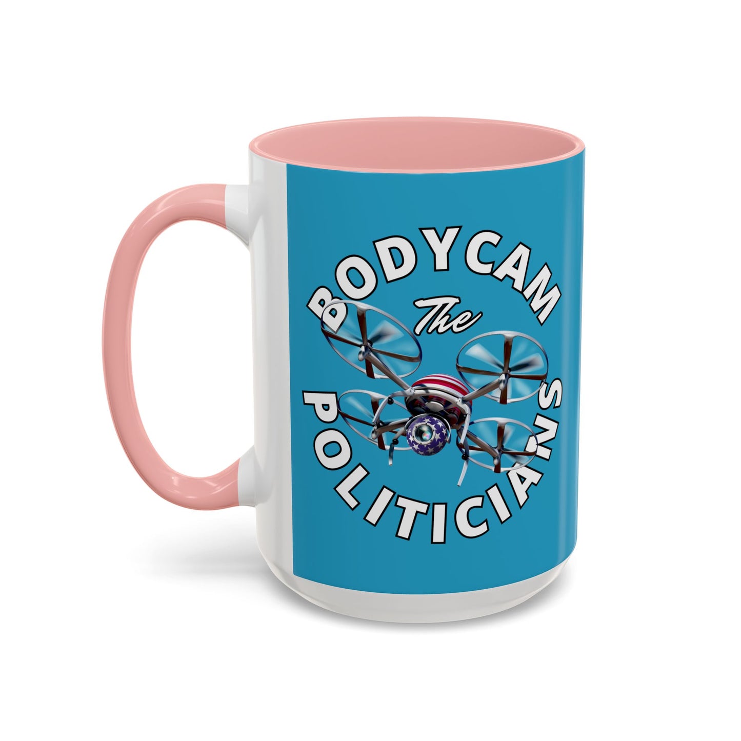 Bodycam the Politicians Drone Turquoise Accent Mug by theGreenDragonTavern.shop