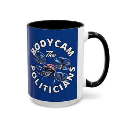 Bodycam the Politicians Drone Dark Blue Accent Mug by theGreenDragonTavern.shop