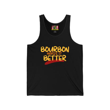 Bourbon makes it better Unisex Jersey Tank Top by theGreenDragonTavern.shop
