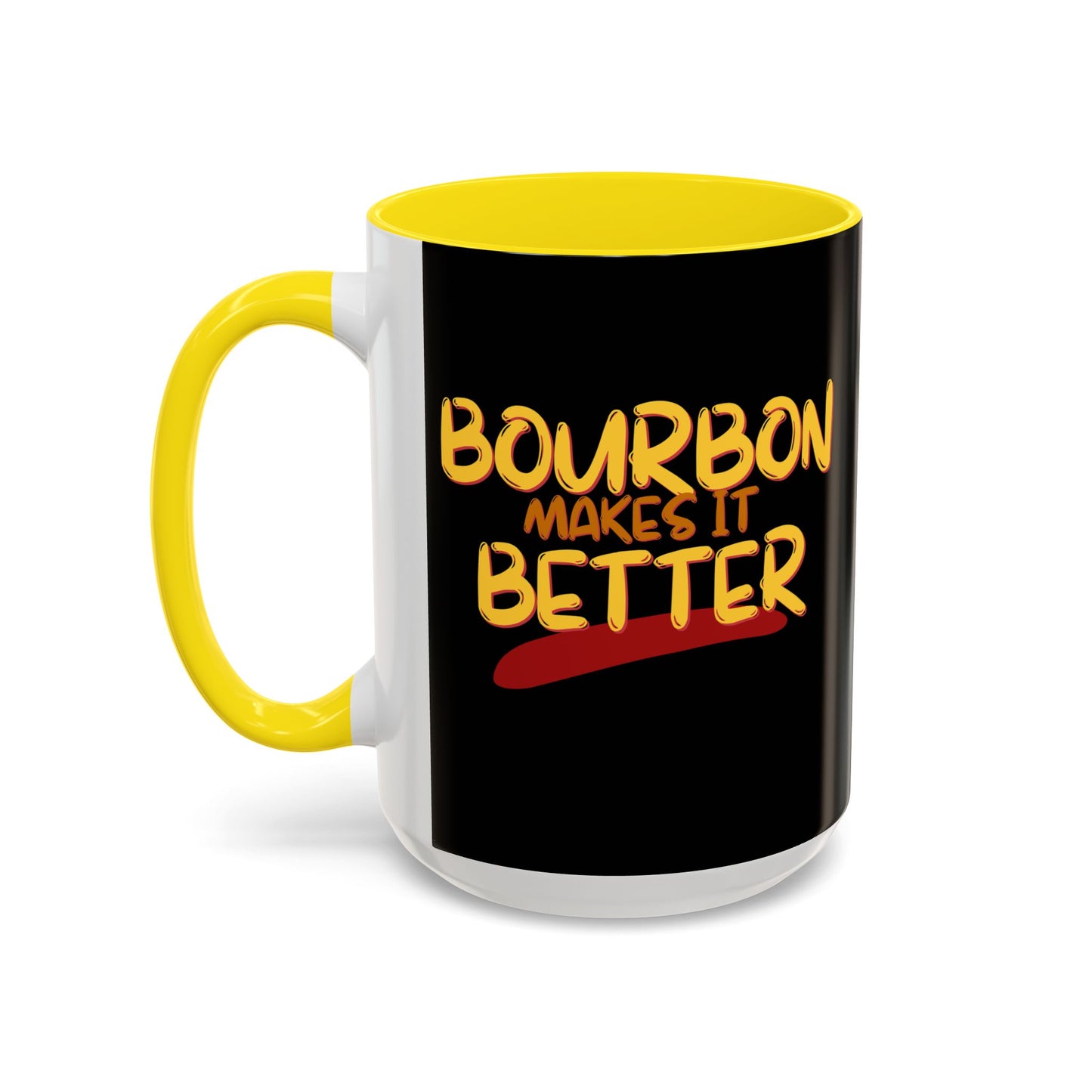Bourbon makes it better Accent Mug by theGreenDragonTavern.shop
