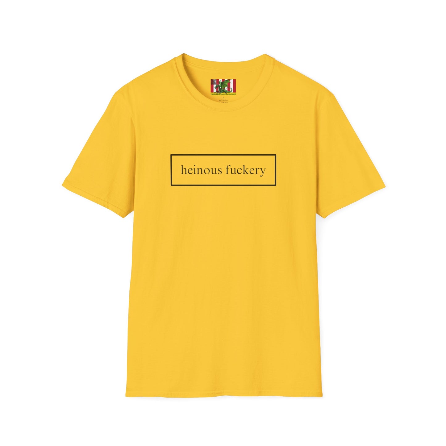 Heinous Fuckery Light colors Unisex T-Shirt by theGreenDragonTavern.shop