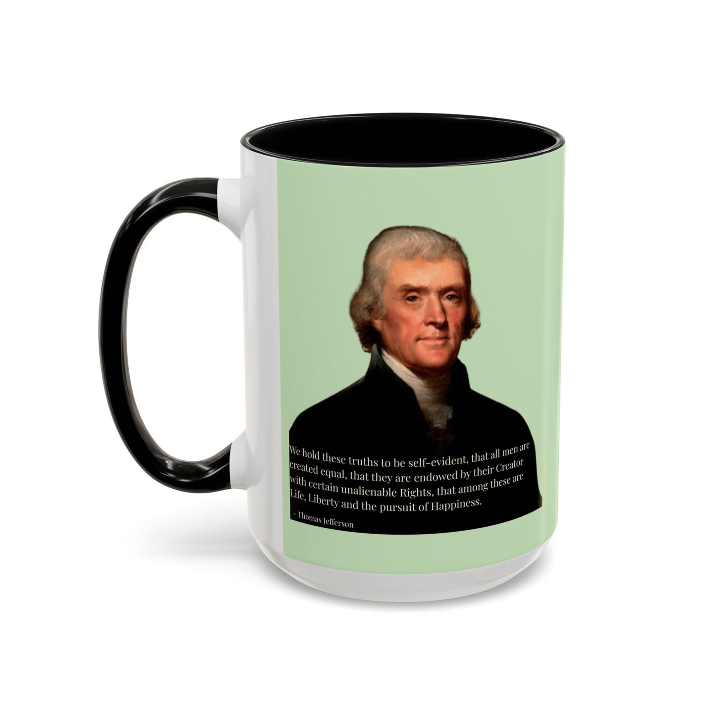 We hold these truths to be self-evident Light Green Accent Mug by theGreenDragonTavern.shop