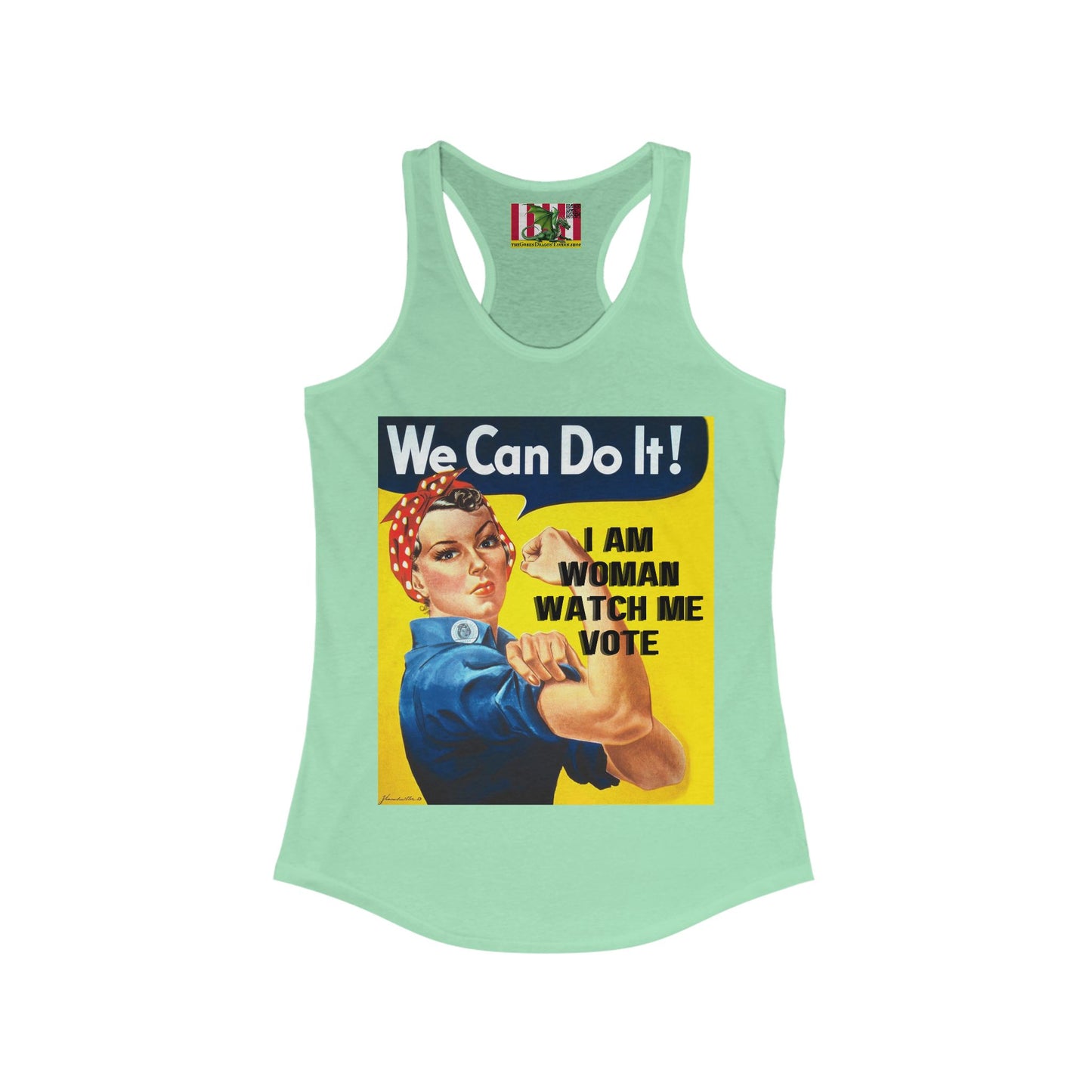 2-sided I Am Woman Watch Me Vote Rosie Women's Racerback Tank Top by theGreenDragonTavern.shop