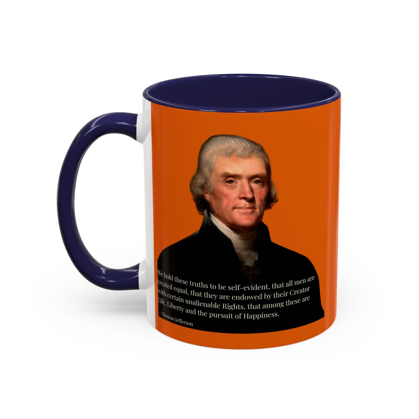We hold these truths to be self-evident Orange Accent Mug by theGreenDragonTavern.shop