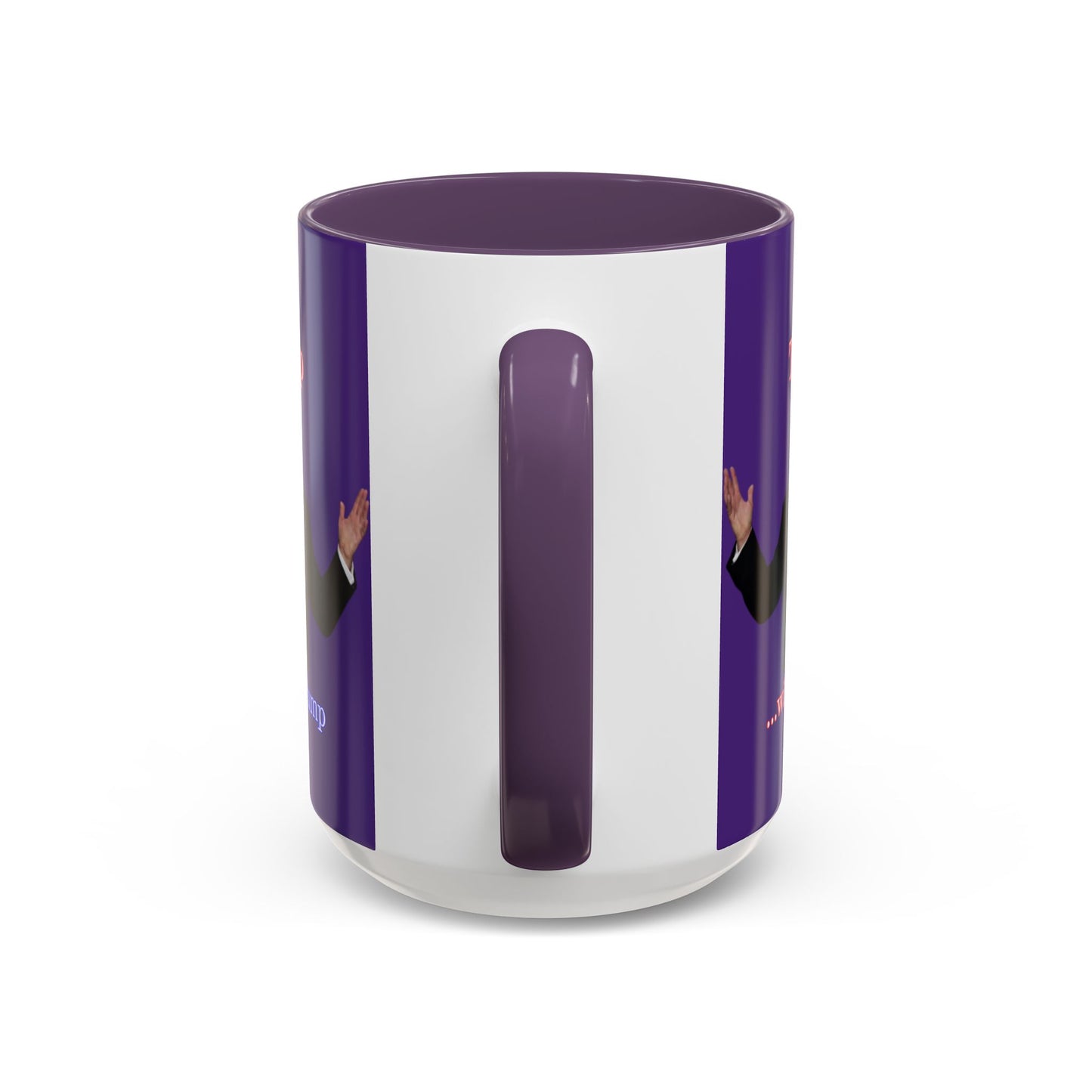 Trump...will be Trump Dark Purple Accent Mug by theGreenDragonTavern.shop