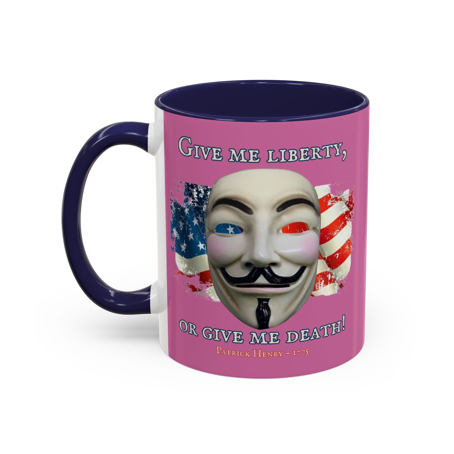 Vendetta, "Give me liberty, or give me death!" Pink Accent Mug by theGreenDragonTavern.shop