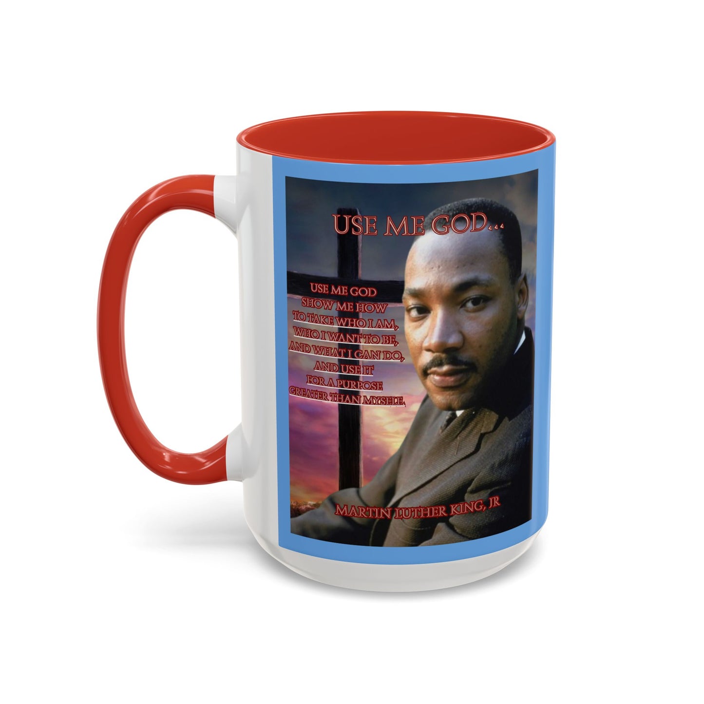 Use Me God, MLK Jr Blue Accent Mug by theGreenDragonTavern.shop
