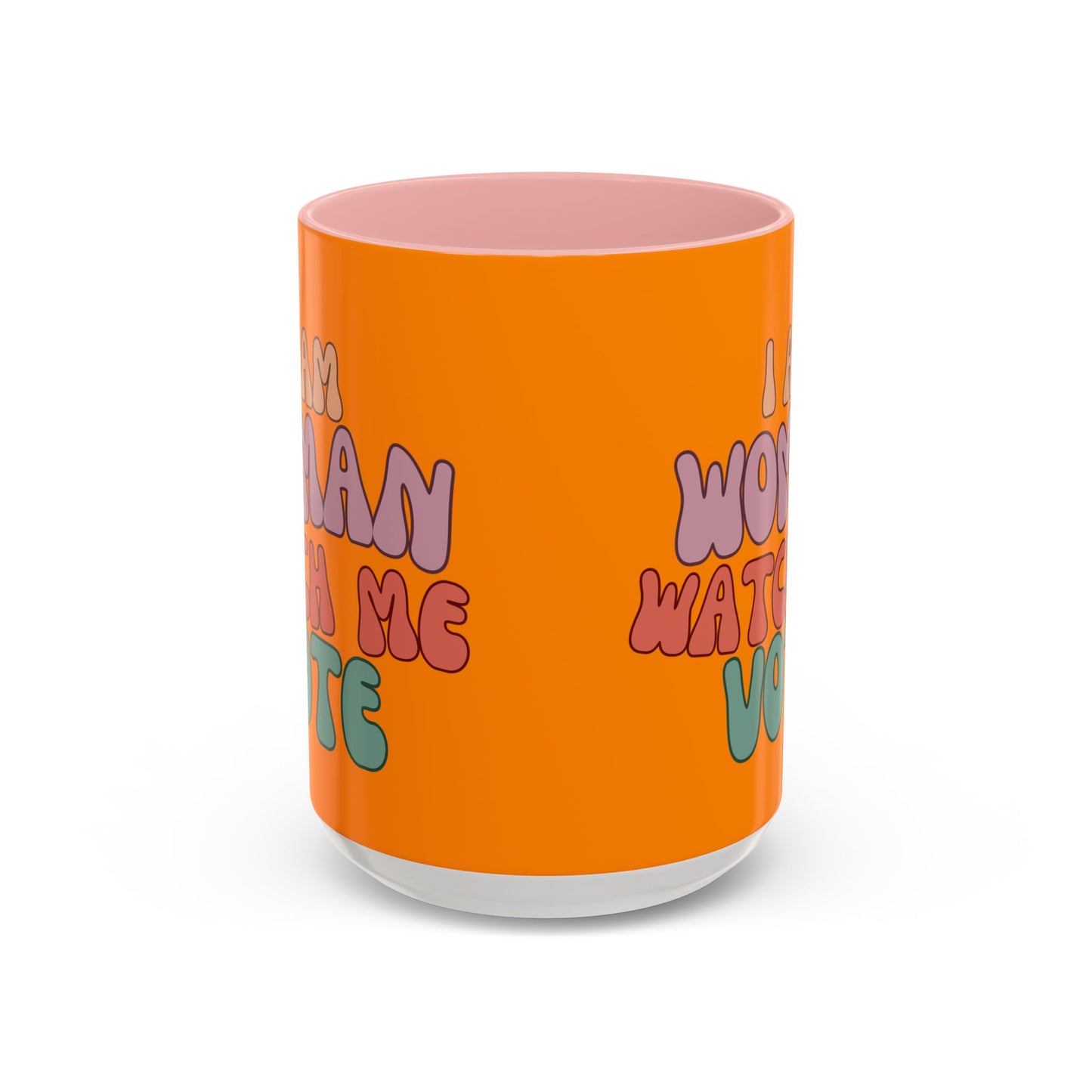 I Am Woman Watch Me Vote Orange Accent Mug by theGreenDragonTavern.shop