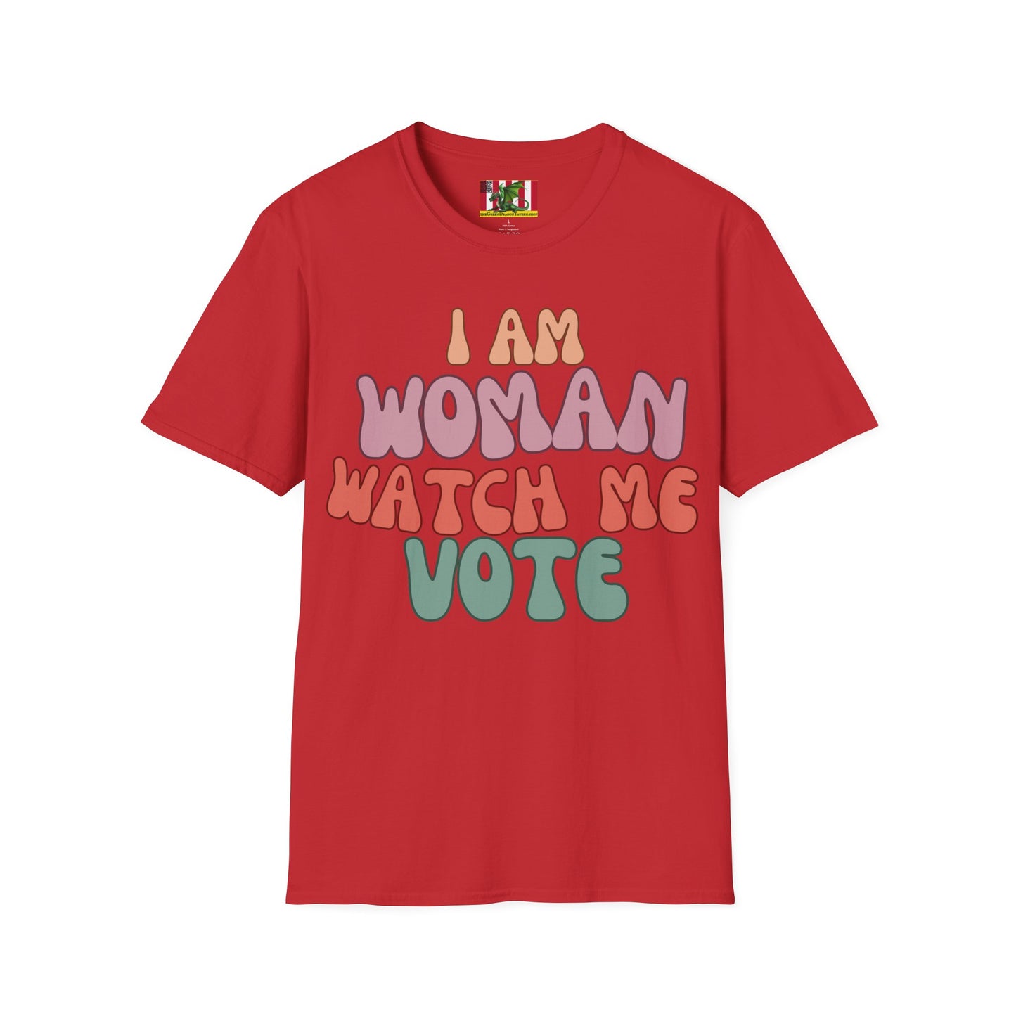 2-sided, I Am Woman Watch Me Vote Light colors Unisex T-Shirt by theGreenDragonTavern.shop
