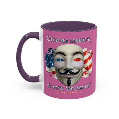 Vendetta, "Give me liberty, or give me death!" Pink Accent Mug by theGreenDragonTavern.shop