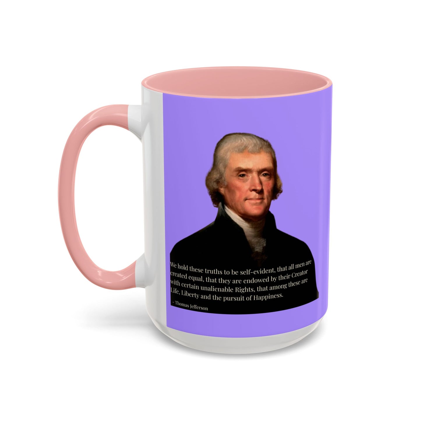 We hold these truths to be self-evident Light Purple Accent Mug by theGreenDragonTavern.shop