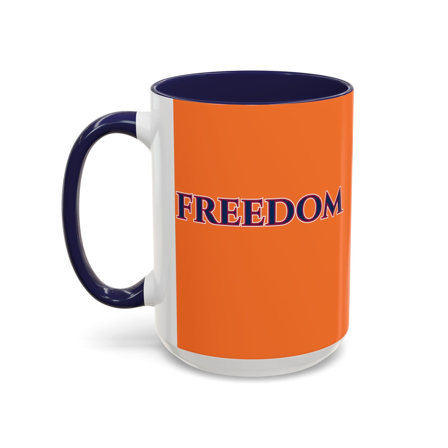 Freedom, Orange Accent Mug by theGreenDragonTavern.shop