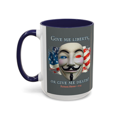 Vendetta, "Give me liberty, or give me death!" Grey Accent Mug by theGreenDragonTavern.shop