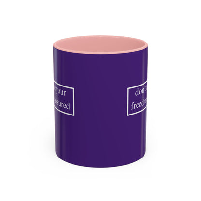 don't assume your freedoms are assured White font Dark Purple Accent Mug by theGreenDragonTavern.shop
