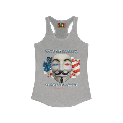Vendetta, "Give me liberty, or give me death!" Women's Racerback Tank Top by theGreenDragonTavern.shop
