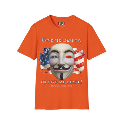Vendetta, "Give me liberty, or give me death!" Light colors Unisex T-Shirt by theGreenDragonTavern.shop