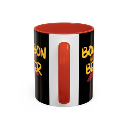 Bourbon makes it better Accent Mug by theGreenDragonTavern.shop