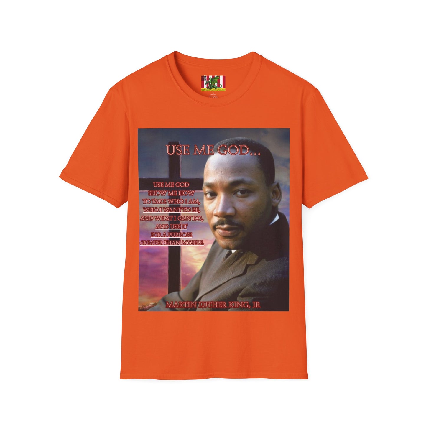 Use Me God, MLK Jr Light colors Unisex T-Shirt by theGreenDragonTavern.shop