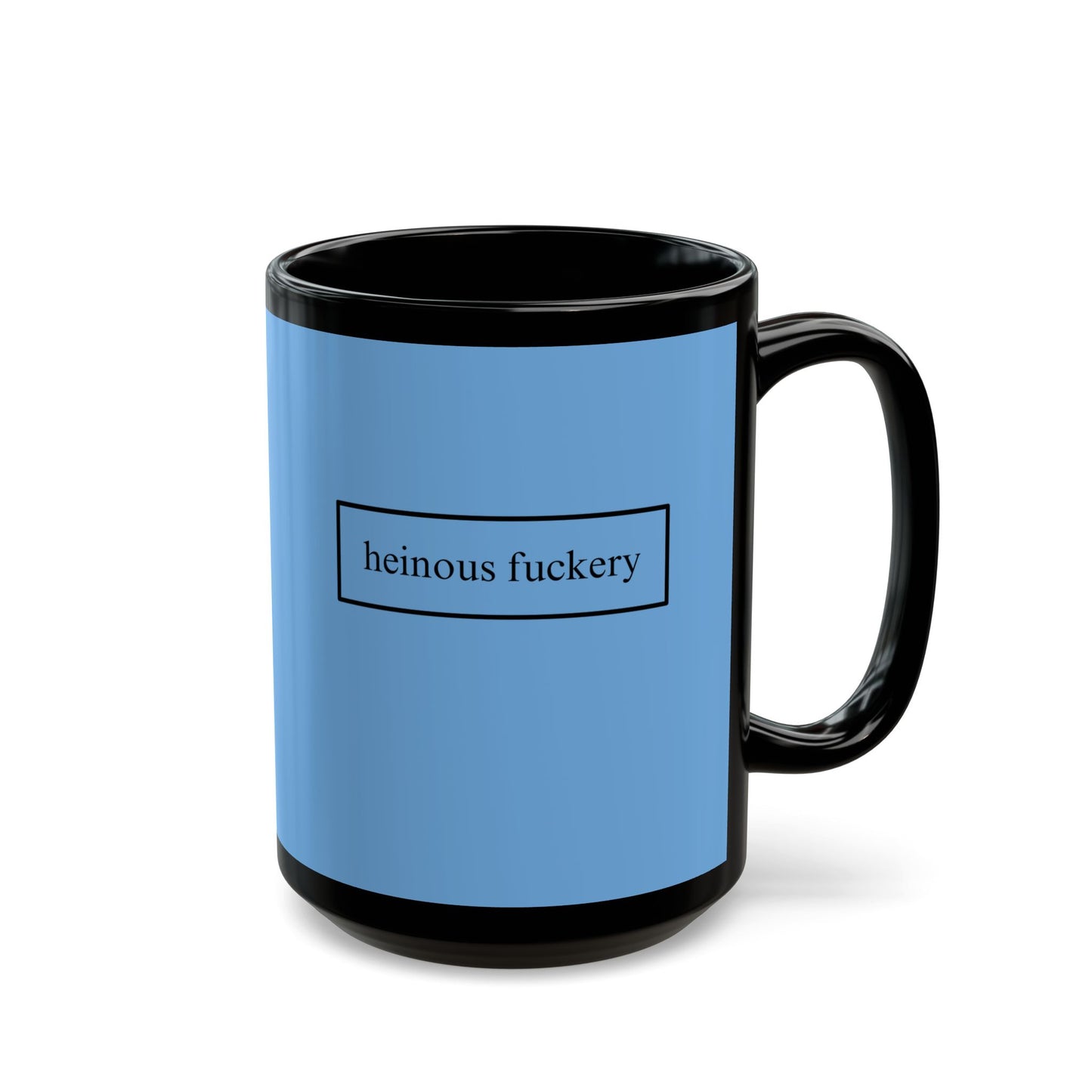 Heinous Fuckery Light Blue Mug by theGreenDragonTavern.shop
